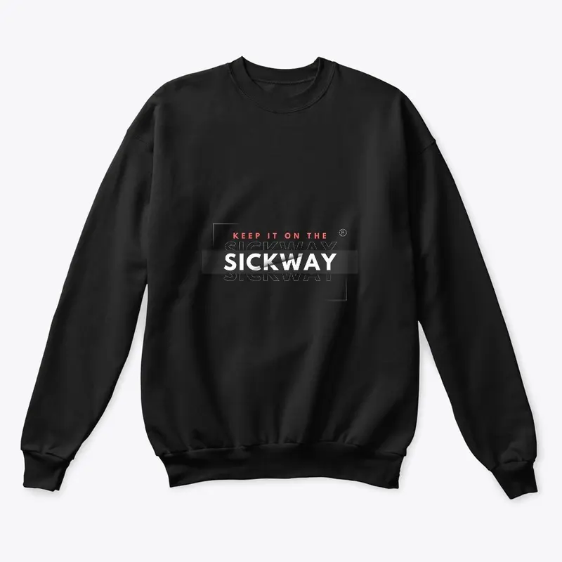 "Sickway Style Hoodie"